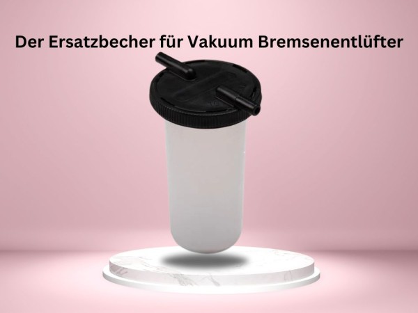 Der-Ersatzbecher-f-r-Vakuum-Bremsenentl-fter