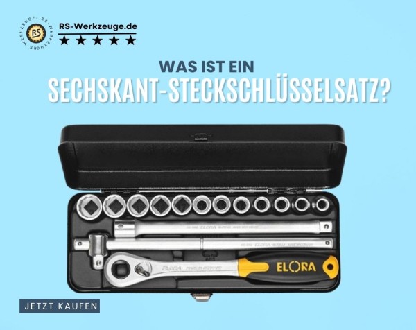 Was-ist-ein-Sechskant-Steckschlusselsatz