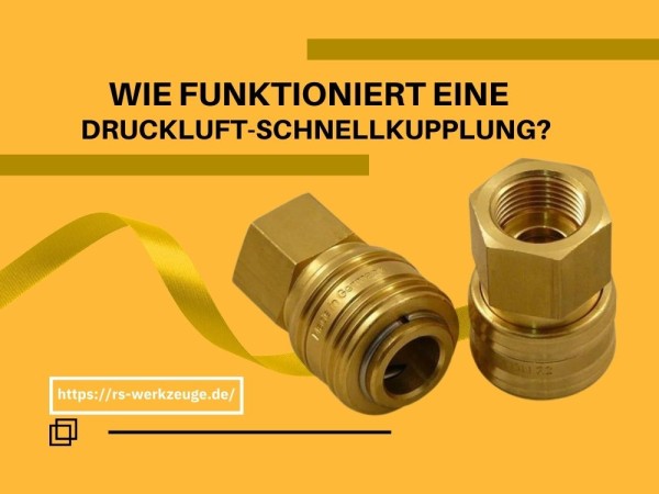 Wie-funktioniert-eine-Druckluft-Schnellkupplung